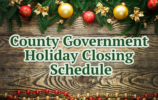 County Government Holiday Closing Schedule