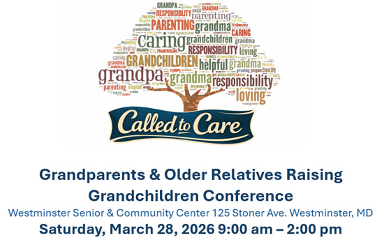 Grandparents & Older Relatives Raising Grandchildren Conference Saturday, March 28th- CANCELED