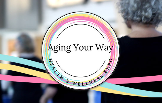 Vendor Alert! Reserve Your Space Now for the 2024 Aging Your Way Expo